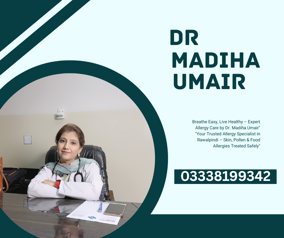 Best Allergy Specialist in Rawalpindi – Dr. Madiha Umair